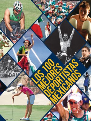Los 100 mejores deportistas mexicanos - ebook